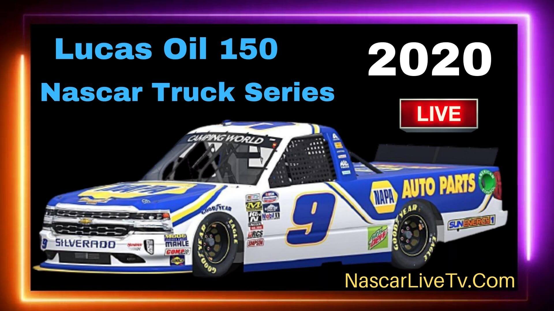 Nascar Truck Series Watch Lucas Oil 150 Live 2020